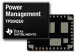 Texas Instruments TPS84250 / TPS84259 Integrated Power Solutions
