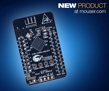 Add Bluetooth with the Cypress CY5671 PRoC BLE Module Now at Mouser Electronics